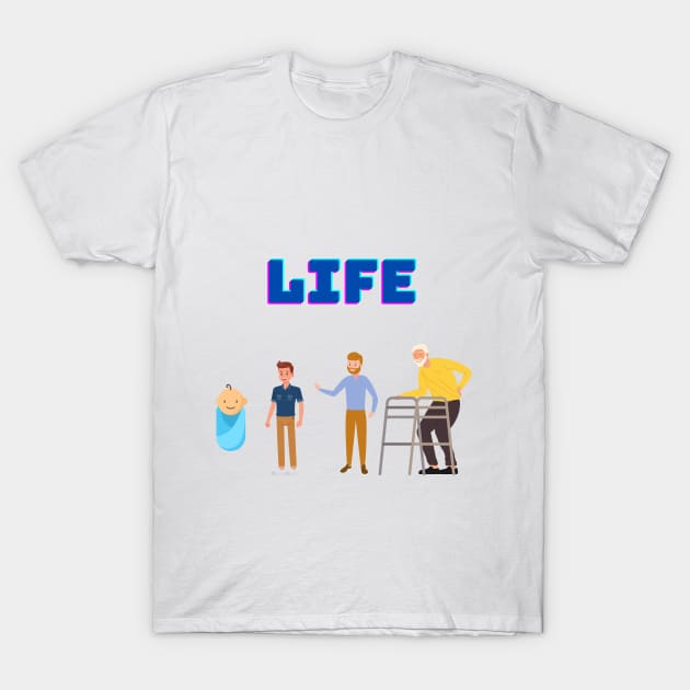 life T-Shirt by Ledos